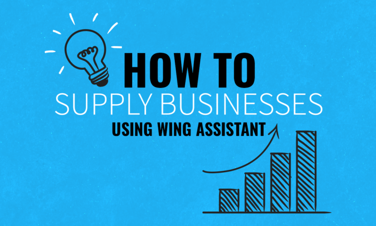 contains the title - how to supply businesses using wing assistant