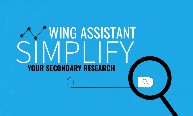 contains the title - how wing assistant simplifies your secondary research