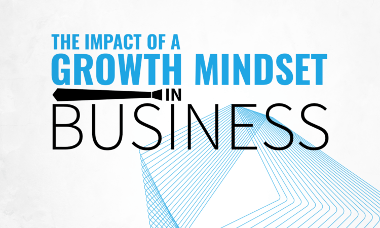 shows the title - the impact of a growth mindset in business