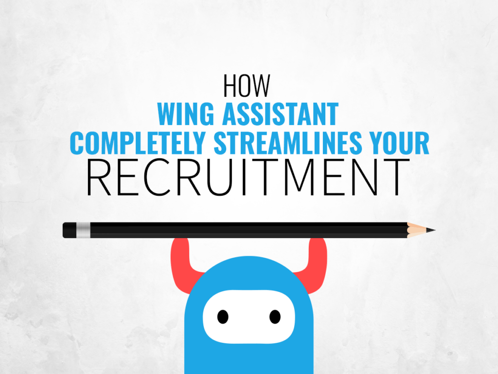 contains title - how wing assistant completely streamlines your recruitment