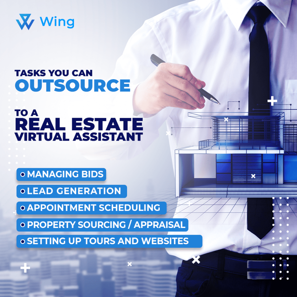 a list of tasks you can offload to a real estate virtual assistant - managing bids, lead generation, appointment scheduling, property sourcing and appraisal, and setting up tours and websites