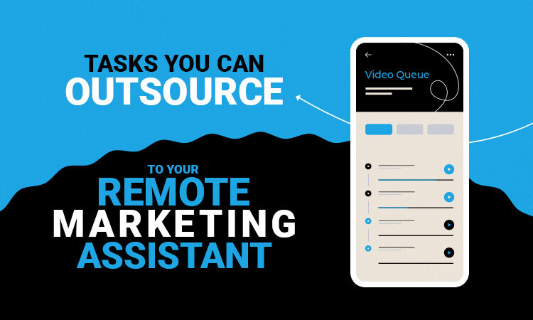12 Tasks a Remote Marketing Assistant Can Do For You