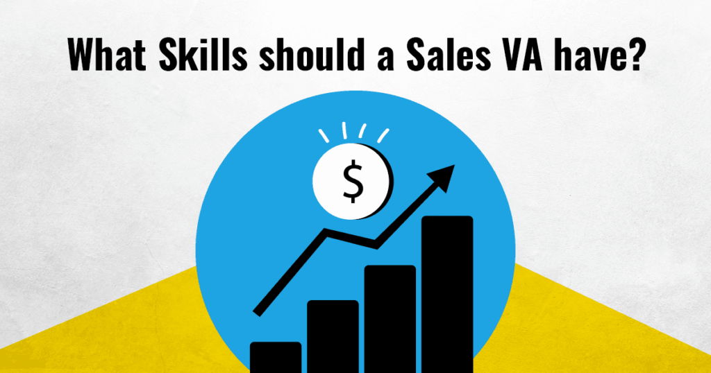11 Must-Have Skills for Any Virtual Sales Assistant