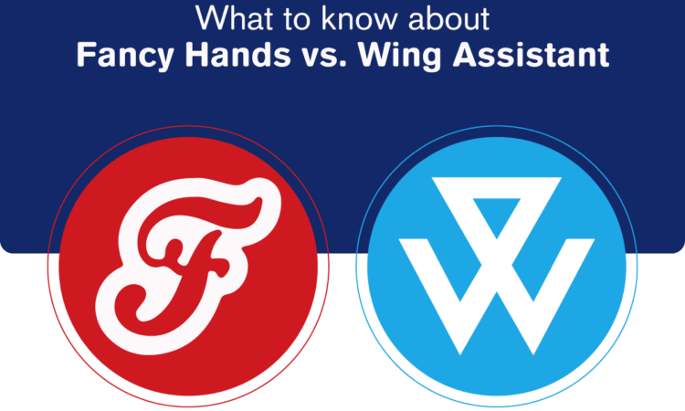 Fancy Hands or Wing Assistant: Which Should You Hire?
