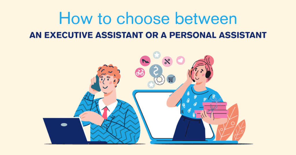Executive Assistant vs Personal Assistant: Which One to Hire