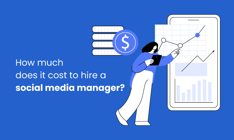 social media manager cost: our guide