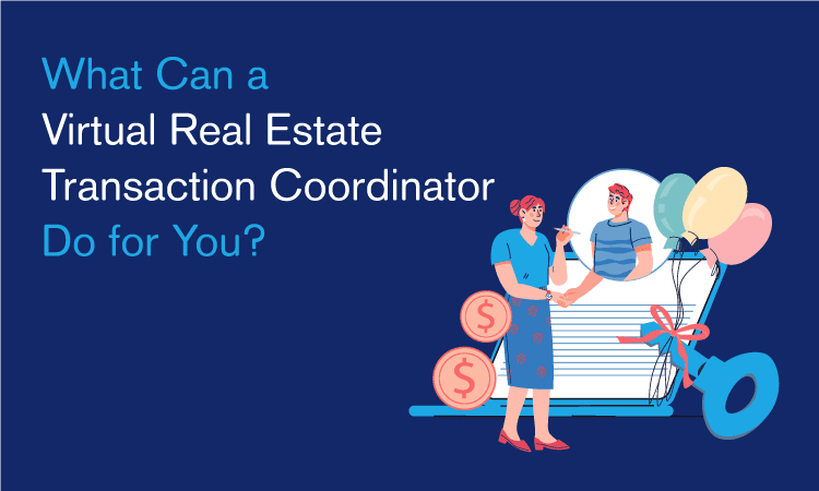 Virtual Real Estate Transaction Coordinator: Hire or Pass?