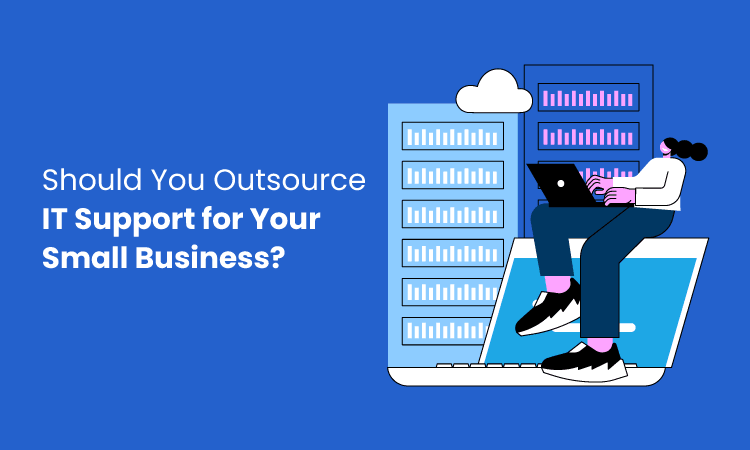 IT Support for Small Businesses: Is It a Must-Have?