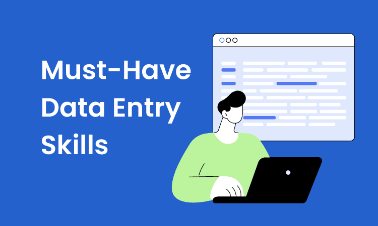 Data Entry Specialist Skills You Should Look For in a Hire