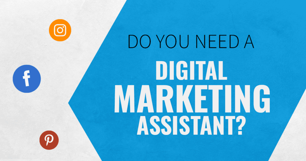7 Telltale Signs You Need A Digital Marketing Assistant Now Cover