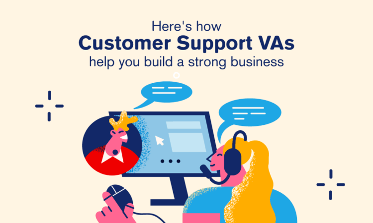 Why Hire a Customer Support Virtual Assistant? Our Guide