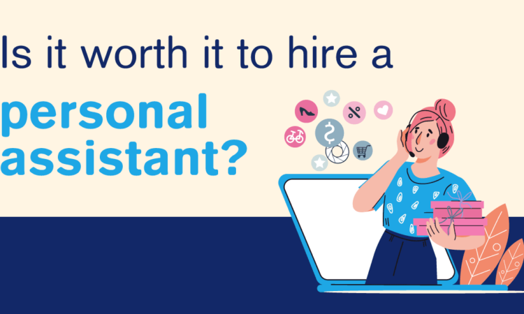 Do I Need a Personal Assistant? Things to Ask When You Hire
