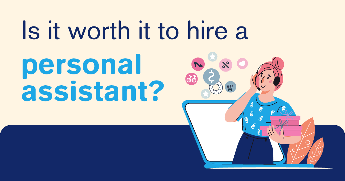 Do I Need A Personal Assistant? Things To Ask When You Hire Cover