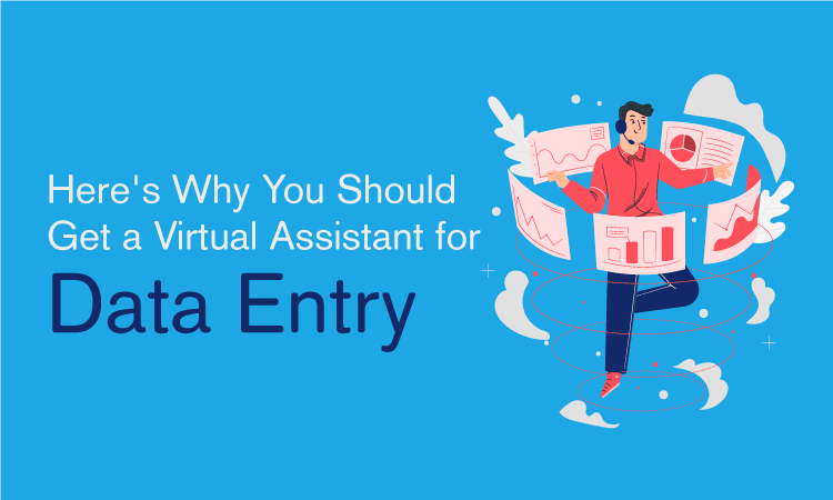 Why a Data Entry Virtual Assistant Is a Worthwhile Hire cover