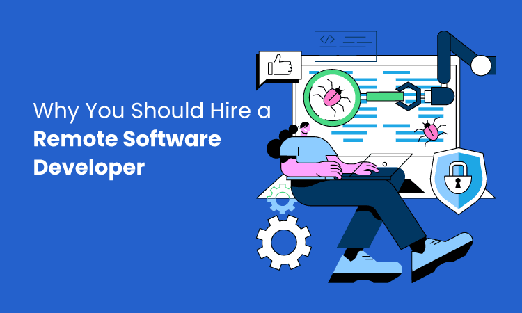 Why Hiring a Remote Software Developer Makes Business Sense cover