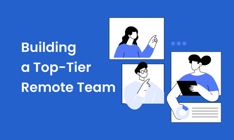 How to Build a Remote Team: Our Guide cover